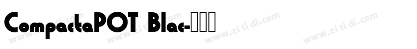 CompactaPOT Blac字体转换